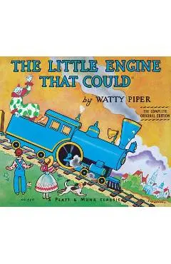 The Little Engine That Could: The Complete, Original Edition - Watty Piper