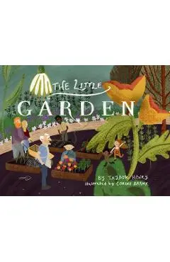 The Little Garden - Taylor Henry