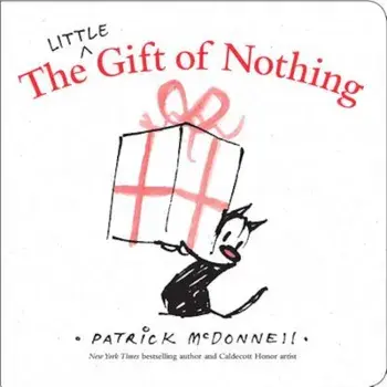 The Little Gift of Nothing, Hardcover/Patrick McDonnell