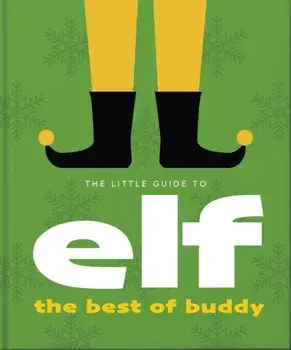 The Little Guide to Elf, Hardback/Orange Hippo!