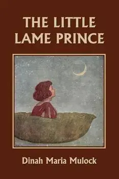The Little Lame Prince (Yesterday's Classics), Paperback/Dinah Maria Mulock