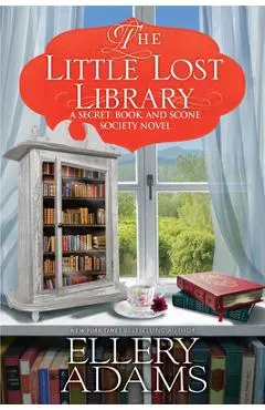 The Little Lost Library - Ellery Adams