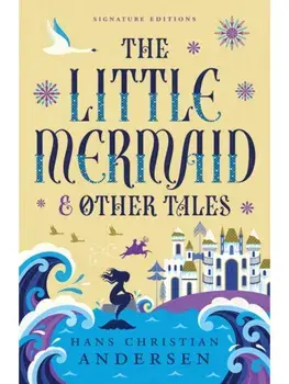 The Little Mermaid & Other Tales, Paperback/Hans Christian Andersen