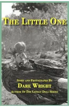 The Little One - Dare Wright