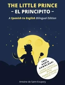 The Little Prince (El Principito): A Spanish-English Bilingual Edition, Paperback/Antoine De Saint-Exupéry
