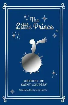 The Little Prince, Hardback/Antoine de Saint-Exupery
