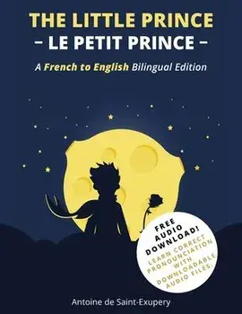The Little Prince (Le Petit Prince): A French-English Bilingual Edition, Paperback/Antoine De Saint-Exupéry