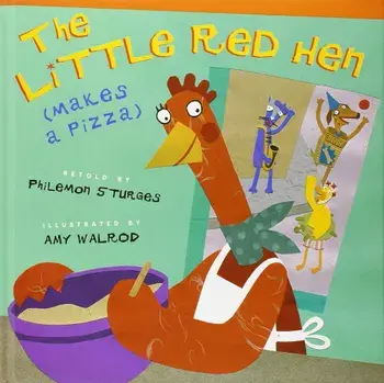 The Little Red Hen (Makes a Pizza), Hardcover/Philemon Sturges