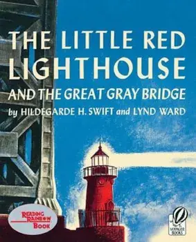 The Little Red Lighthouse and the Great Gray Bridge, Paperback/Hildegarde H. Swift