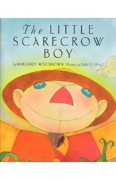 The Little Scarecrow Boy - Margaret Wise Brown