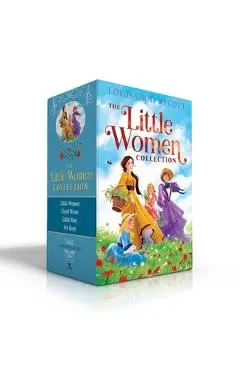 The Little Women Collection: Little Women; Good Wives; Little Men; Jo's Boys - Louisa May Alcott