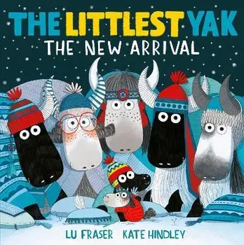The Littlest Yak: The New Arrival, Paperback/Lu Fraser