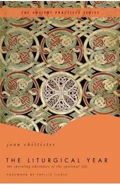 The Liturgical Year - Joan Chittister