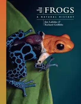 The Lives of Frogs. A Natural History, Hardback/***