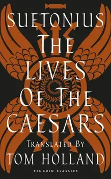 The Lives of the Caesars, Hardback/Suetonius