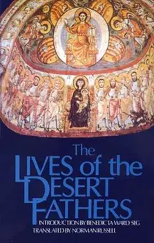 The Lives of the Desert Fathers: The Historia Monachorum in Aegypto, Paperback/Norman Russell