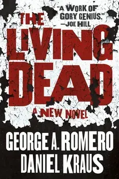 The Living Dead, Paperback/George A. Romero