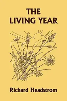 The Living Year (Yesterday's Classics), Paperback/Richard Headstrom