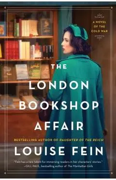 The London Bookshop Affair: A Novel of the Cold War - Louise Fein