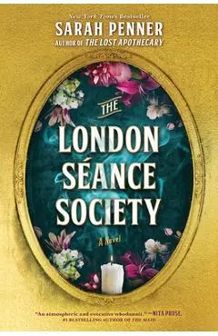 The London Séance Society - Sarah Penner