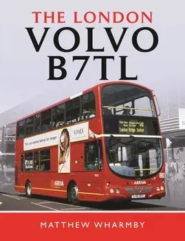 The London Volvo B7TL, Hardback/Wharmby, Matthew