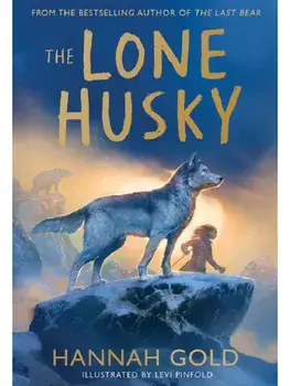 The Lone Husky, Hardback/Hannah Gold