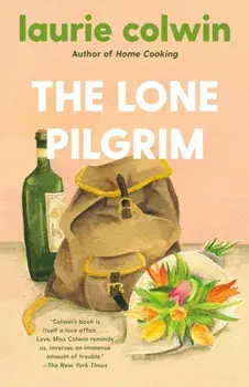 The Lone Pilgrim, Paperback/Laurie Colwin