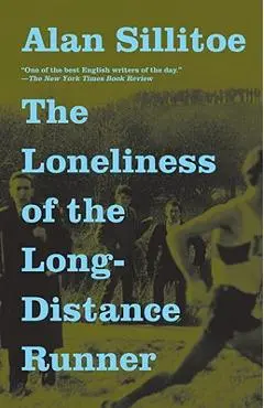 The Loneliness of the Long-Distance Runner - Alan Sillitoe