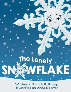 The Lonely Snowflake, Paperback/Anita Soelver