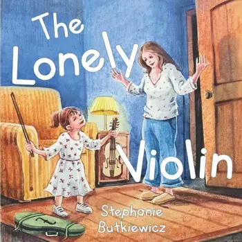 The Lonely Violin, Paperback/Stephanie Butkiewicz