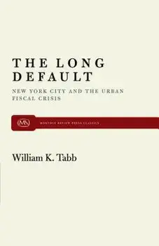 The Long Default, Paperback/William K. Tabb