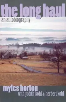The Long Haul: An Autobiography, Paperback/Myles Horton