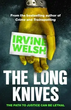The Long Knives, Paperback/Irvine Welsh