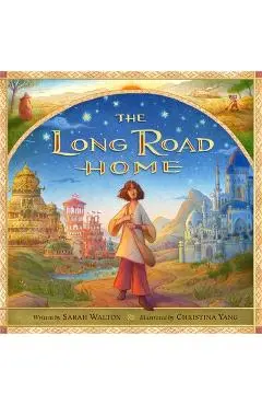 The Long Road Home: A Tale of Two Sons and a Father's Never-Ending Love - Sarah Walton