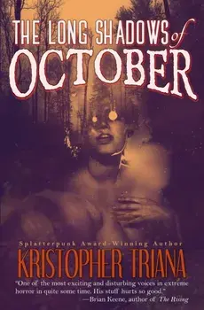 The Long Shadows of October, Paperback/Kristopher Triana