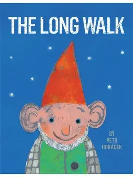 The Long Walk. Illustrated ed, Hardback/Petr Horacek