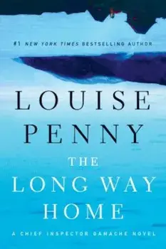 The Long Way Home, Paperback/Louise Penny