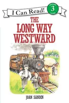 The Long Way Westward, Paperback/Joan Sandin