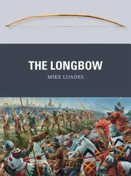 The Longbow, Paperback/Mike Loades
