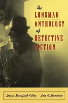 The Longman Anthology of Detective Fiction, Paperback/Deane Mansfield-Kelley