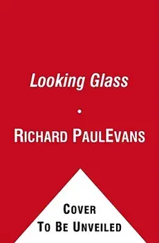 The Looking Glass, Paperback/Richard Paul Evans