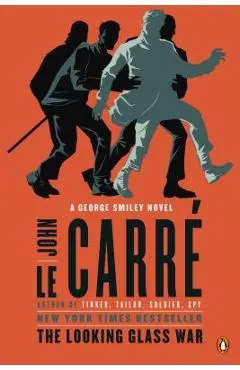 The Looking Glass War: A George Smiley Novel - John Le Carr�