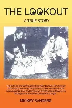 The Lookout: A True Story, Paperback/Mickey Sanders