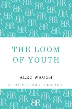 The Loom of Youth, Paperback/Alec Waugh