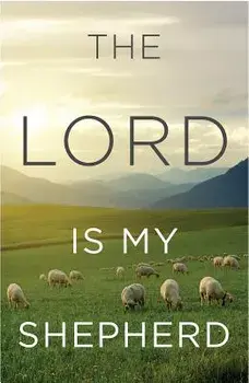The Lord Is My Shepherd (Pack of 25), Paperback/Good News Tracts