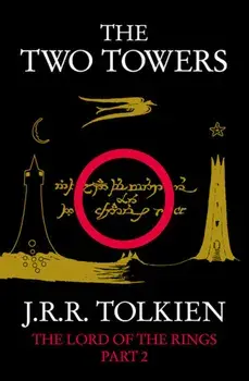 The Lord of the Rings, The Two Towers, Part 2/J. R. R. Tolkien