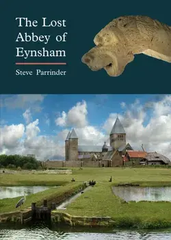 The Lost Abbey of Eynsham, Paperback/Steve Parrinder