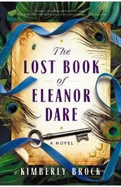 The Lost Book of Eleanor Dare - Kimberly Brock