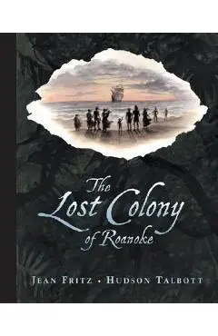 The Lost Colony of Roanoke - Jean Fritz