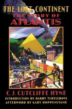 The Lost Continent: The Story of Atlantis, Paperback/Charles John Cutcliffe Hyne